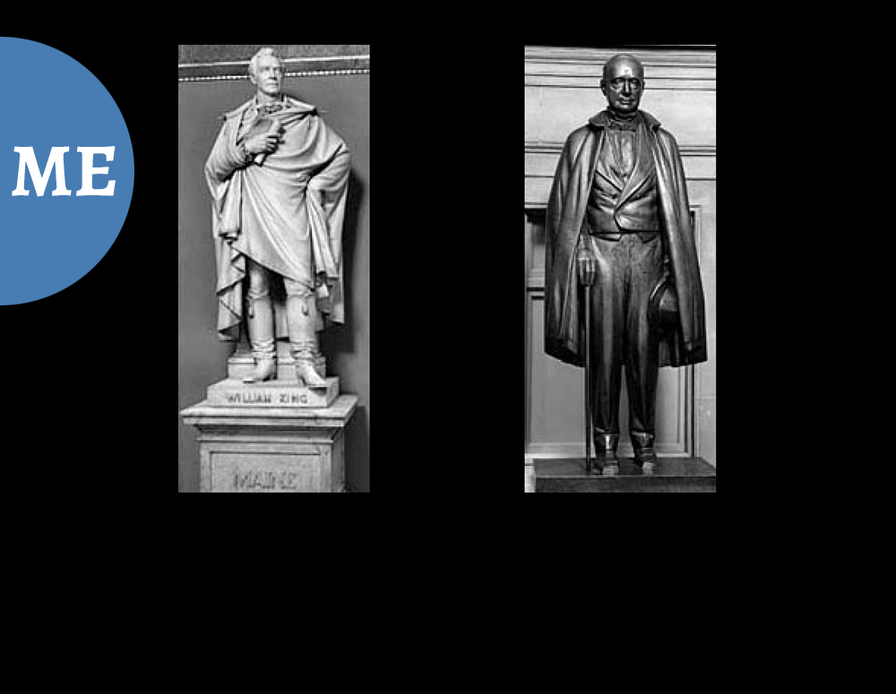 Maine: LEFT: William King (1768-1852) / First governor of Maine, after helping separate Maine from Massachusetts / by Franklin Simmons || RIGHT: Hannibal Hamlin (1809-1891) / Representative, Senator, Governor, Vice President of the U.S. under Abraham Lincoln, Minister to Spain / by Charles E. Tefft, 1935