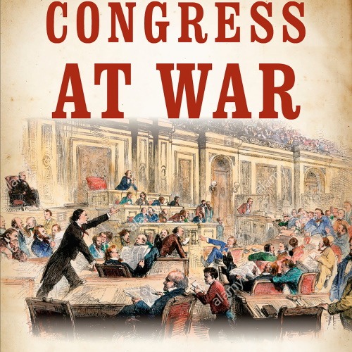 "Congress at War" by Fergus Bordewich